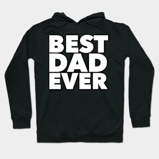 Best Dad Ever Hoodie